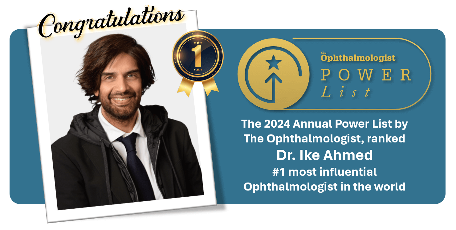 2024 Annual Power List ranked Dr. Ike Ahmed #1 Most Influential Ophthalmologist in the world